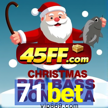 71 bet
